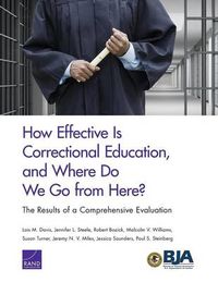 Cover image for How Effective is Correctional Education, and Where Do We Go from Here?: The Results of a Comprehensive Evaluation