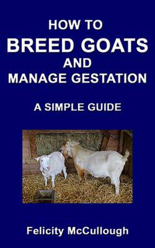 Cover image for How To Breed Goats And Manage Gestation A Simple Guide