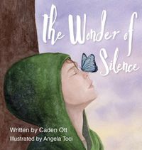 Cover image for The Wonder of Silence