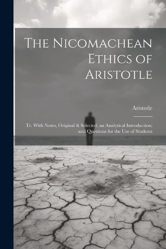 Cover image for The Nicomachean Ethics of Aristotle