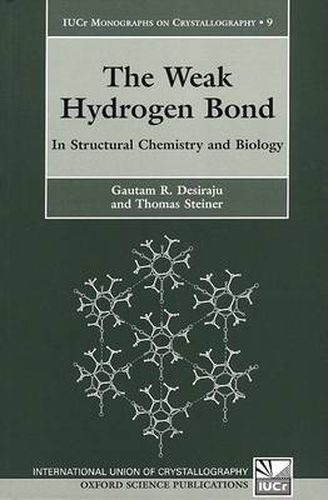 Cover image for The Weak Hydrogen Bond: In Structural Chemistry and Biology