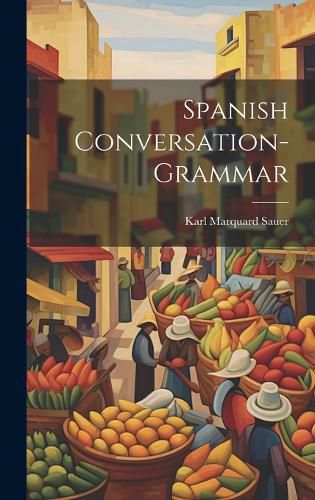 Cover image for Spanish Conversation-grammar