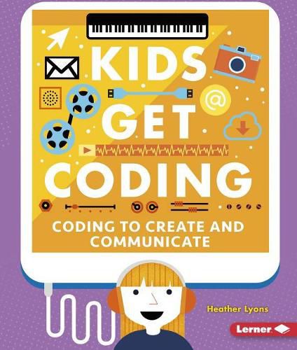 Cover image for Coding to Create and Communicate