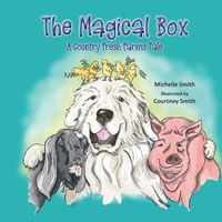 Cover image for The Magical Box: A Country Fresh Farms Tale