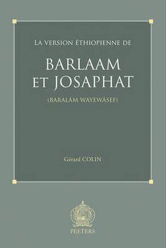 Cover image for La Version Ethiopienne De Barlaam Et Josaphat: (Baralam Wayewasef)