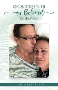 Cover image for Encounters With My Beloved in Heaven