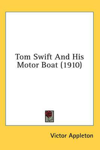 Cover image for Tom Swift and His Motor Boat (1910)