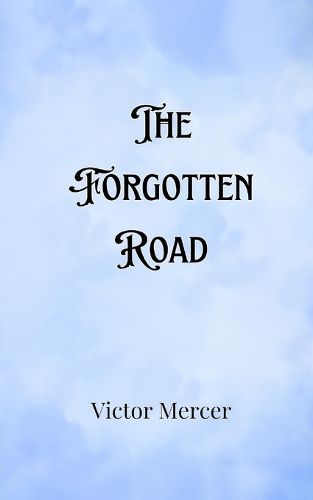 The Forgotten Road