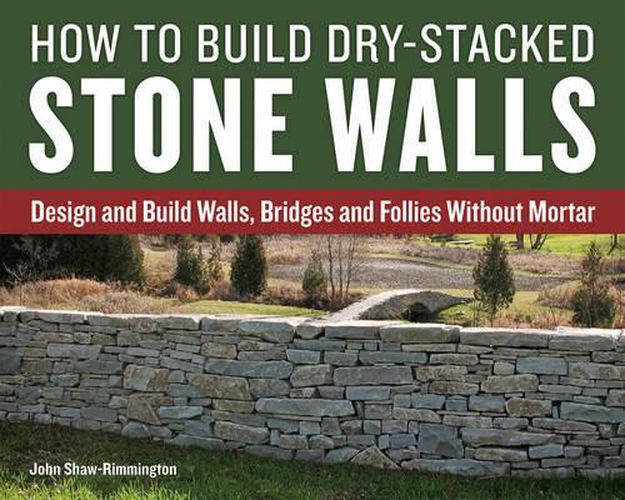 Cover image for How to Build Dry-Stacked Stone Walls