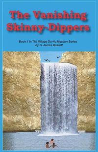 Cover image for Mystery of The Vanishing Skinny-Dippers