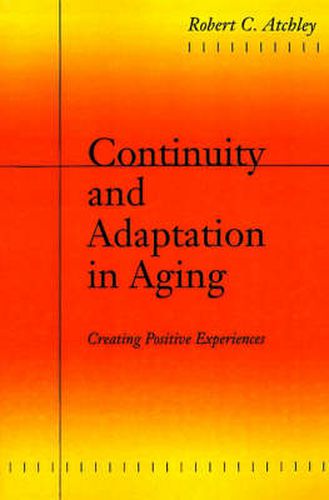 Cover image for Continuity and Adaptation in Aging: Creating Positive Experiences