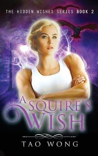 Cover image for A Squire's Wish: An Urban Fantasy Gamelit Series