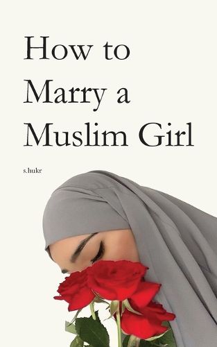 Cover image for How to Marry a Muslim Girl