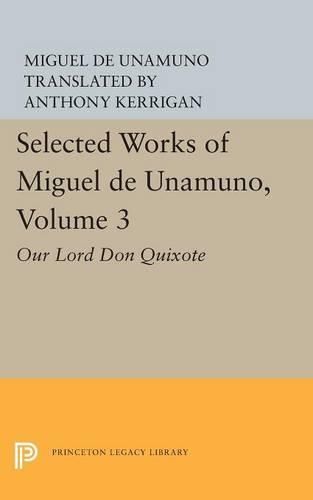 Cover image for Selected Works of Miguel de Unamuno, Volume 3: Our Lord Don Quixote