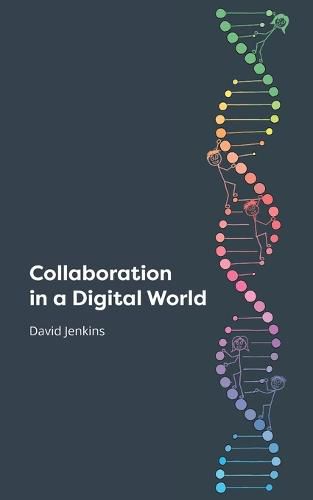 Collaboration in a Digital World