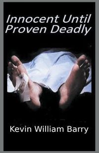 Cover image for Innocent Until Proven Deadly