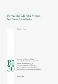Cover image for Rereading Monika Maron: Text, Counter-Text and Context