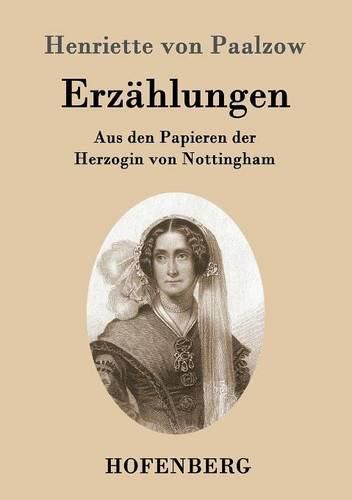 Cover image for Erzahlungen: Aus den Papieren der Herzogin von Nottingham