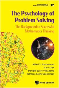 Cover image for Psychology Of Problem Solving, The: The Background To Successful Mathematics Thinking