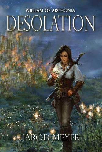 Cover image for William of Archonia: Volume three: Desolation