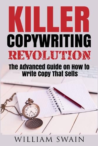 Cover image for Killer Copywriting Revolution: Master The Art Of Writing Copy That Sells (Two Book Bundle)