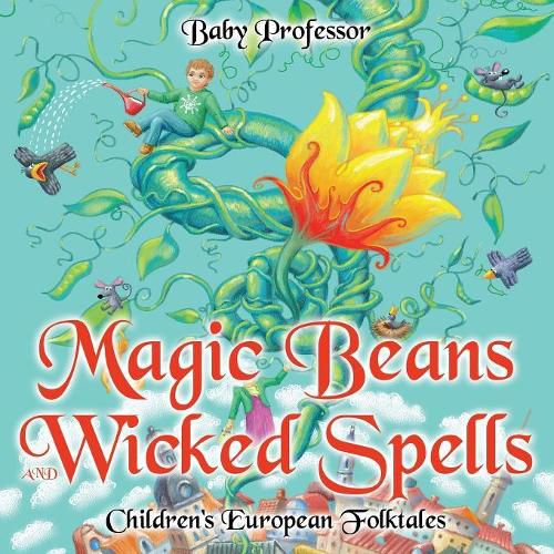 Cover image for Magic Beans and Wicked Spells Children's European Folktales