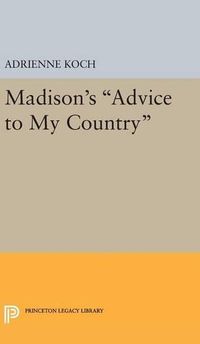 Cover image for Madison's Advice to My Country