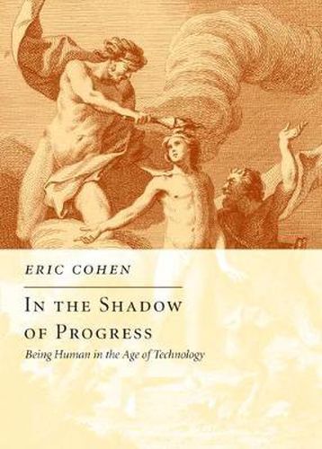 Cover image for In the Shadow of Progress: Being Human in the Age of Technology