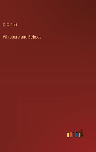 Whispers and Echoes