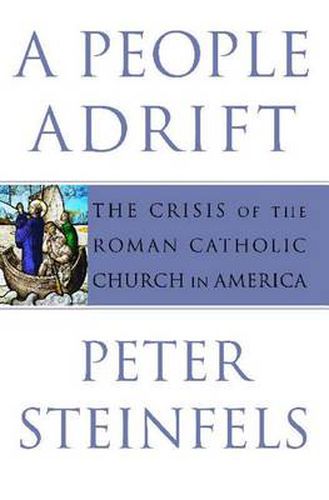 Cover image for A People Adrift: The Crisis of the Roman Catholic Church in America