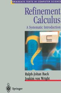 Cover image for Refinement Calculus: A Systematic Introduction