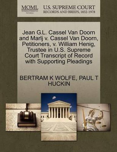 Cover image for Jean G.L. Cassel Van Doorn and Marlj V. Cassel Van Doorn, Petitioners, V. William Henig, Trustee in U.S. Supreme Court Transcript of Record with Supporting Pleadings