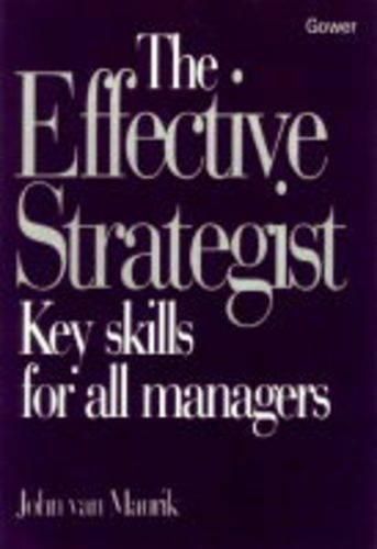 Cover image for The Effective Strategist: Key Skills for All Managers