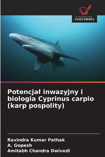 Cover image for Potencjal inwazyjny i biologia Cyprinus carpio (karp pospolity)