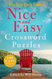 Cover image for The New York Times Nice and Easy Crossword Puzzles: 100 Easy Puzzles