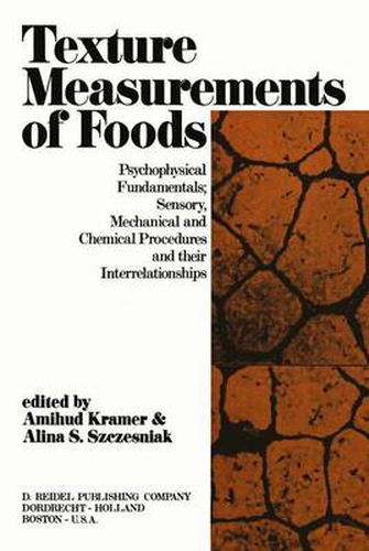 Cover image for Texture Measurement of Foods: Psychophysical Fundamentals; Sensory, Mechanical, and Chemical Procedures, and their interrelationships
