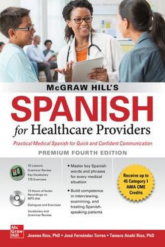 Cover image for McGraw Hill's Spanish for Healthcare Providers (with MP3 Disk), Premium Fourth Edition