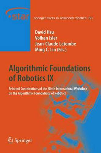 Cover image for Algorithmic Foundations of Robotics IX: Selected Contributions of the Ninth International Workshop on the Algorithmic Foundations of Robotics