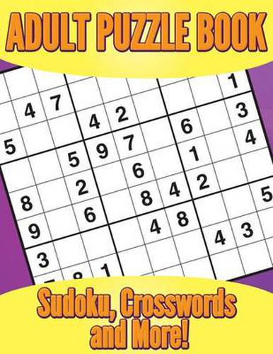 Cover image for Adult Puzzle Book: Sudoku, Crosswords and More!