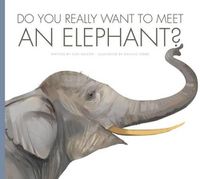 Cover image for Do You Really Want to Meet an Elephant?