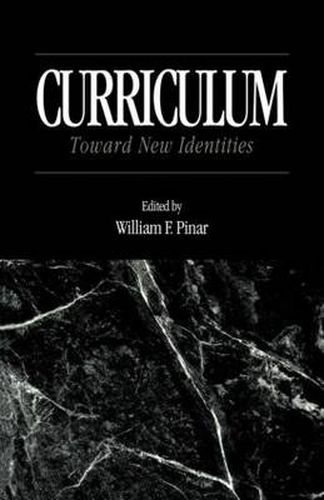 Cover image for Curriculum: Toward New Identities