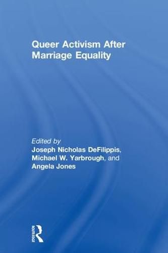 Cover image for Queer Activism After Marriage Equality