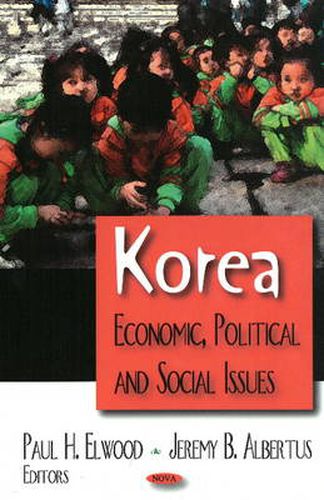 Cover image for Korea: Economic, Political & Social Issues