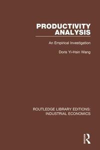 Cover image for Productivity Analysis: An Empirical Investigation