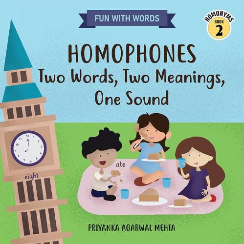 Cover image for Homophones: Two Words, Two Meanings, One Sound