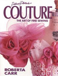 Cover image for Couture: The Art of Fine Sewing