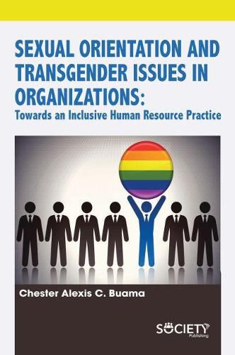 Cover image for Sexual Orientation and Transgender Issues in Organizations: Towards an Inclusive Human Resource Practice