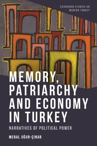 Cover image for Memory, Patriarchy and Economy in Turkey