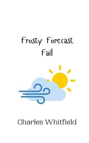 Cover image for Frosty Forecast Fail