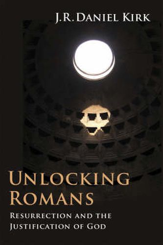 Cover image for Unlocking Romans: Resurrection and the Justification of God